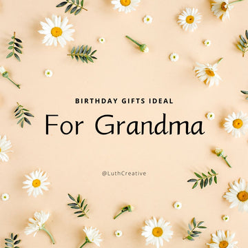 Celebrating Her Special Day: Thoughtful Birthday Gifts for Grandma