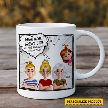 Dear Mom, Great Job, We Are Awesome - Custom Comic Book Style Family Mug for Mom with Names & Characters