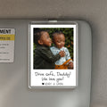 Custom Drive Safe Daddy Visor Ornament – Personalized Photo Car Gift from Children – Father’s Day Acrylic Keepsake with Heartfelt Messages

