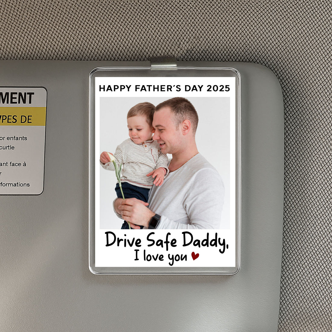 Personalized Acrylic Car Visor Clip with Photo – Happy Father’s Day 2025 Gift for Dad – Drive Safe Daddy I Love You Custom Keepsake

