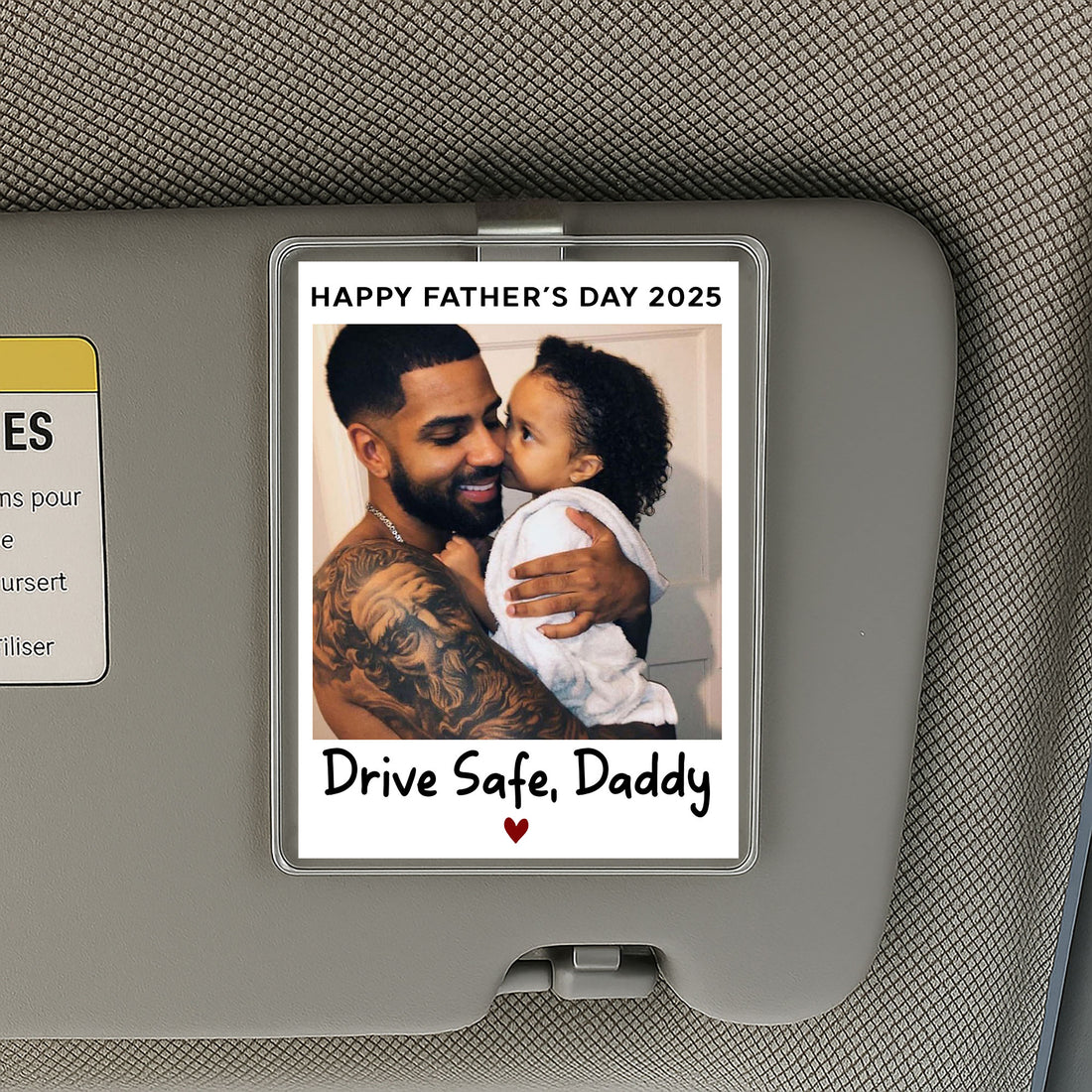 Drive Safe Daddy Personalized Photo Car Visor Clip – Custom Acrylic Gift for Father’s Day from Daughter or Son – Car Accessory for Loving Dads