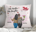 Gift for Mother and Daughter: Like Mother Like Daughter Pillow