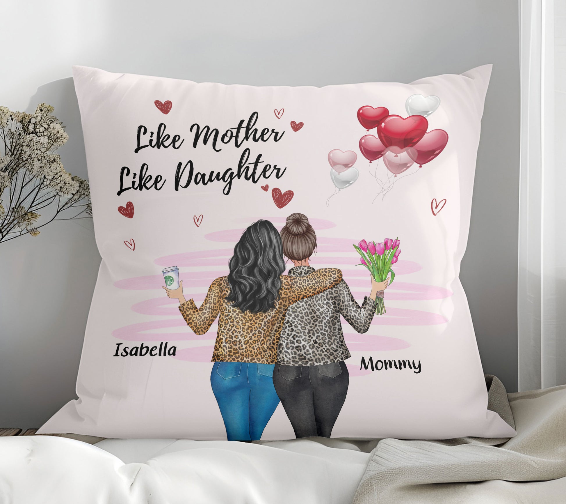 Gift for Mother and Daughter: Like Mother Like Daughter Pillow