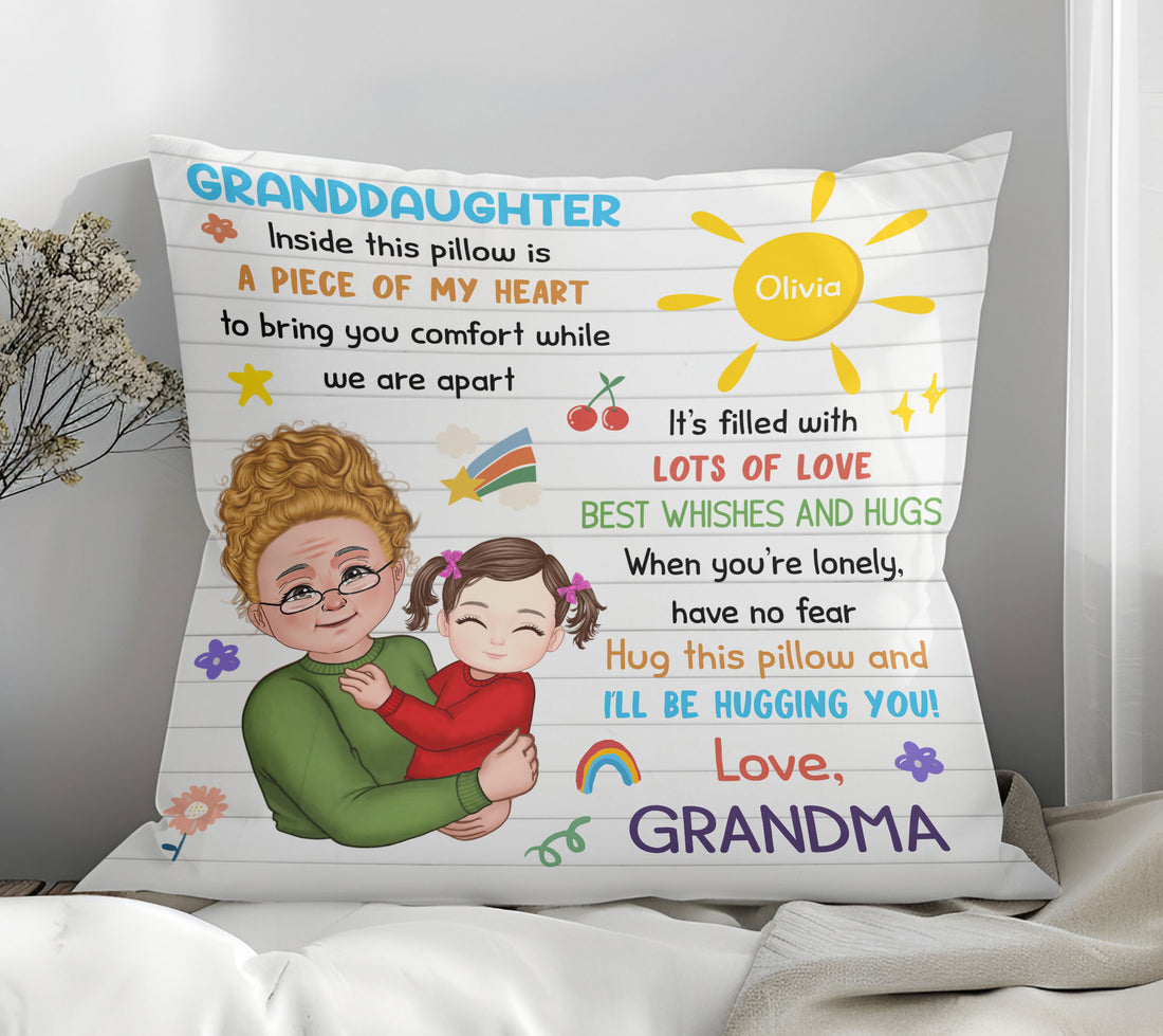 Granddaughter Inside This Pillow Is A Piece Of My Heart To Bring You Comfort Pillow