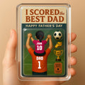 I Scored the Best Dad – Custom 3D Acrylic Soccer Plaque for Father’s Day with Your Name, Jersey, and Match Ticket