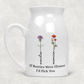 If Besties Were Flower I'd Pick You Birth Month Flower Personalized Ceramic Vase | Custom Birth Flower Gift For Bessties, Mother's Day Gifts, Birthday Gifts