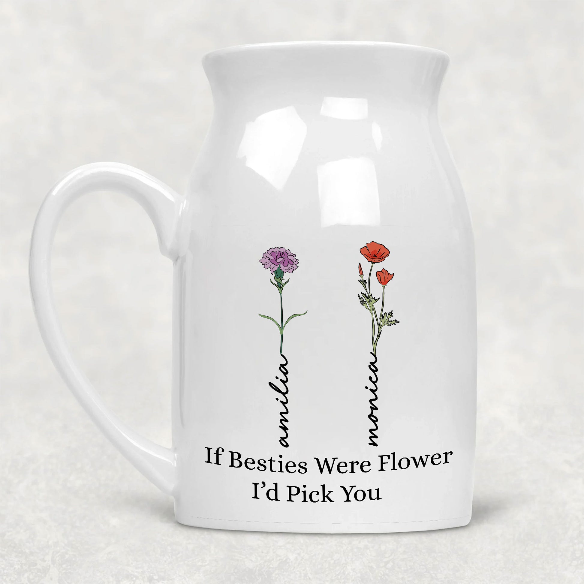 If Besties Were Flower I'd Pick You Birth Month Flower Personalized Ceramic Vase | Custom Birth Flower Gift For Bessties, Mother's Day Gifts, Birthday Gifts