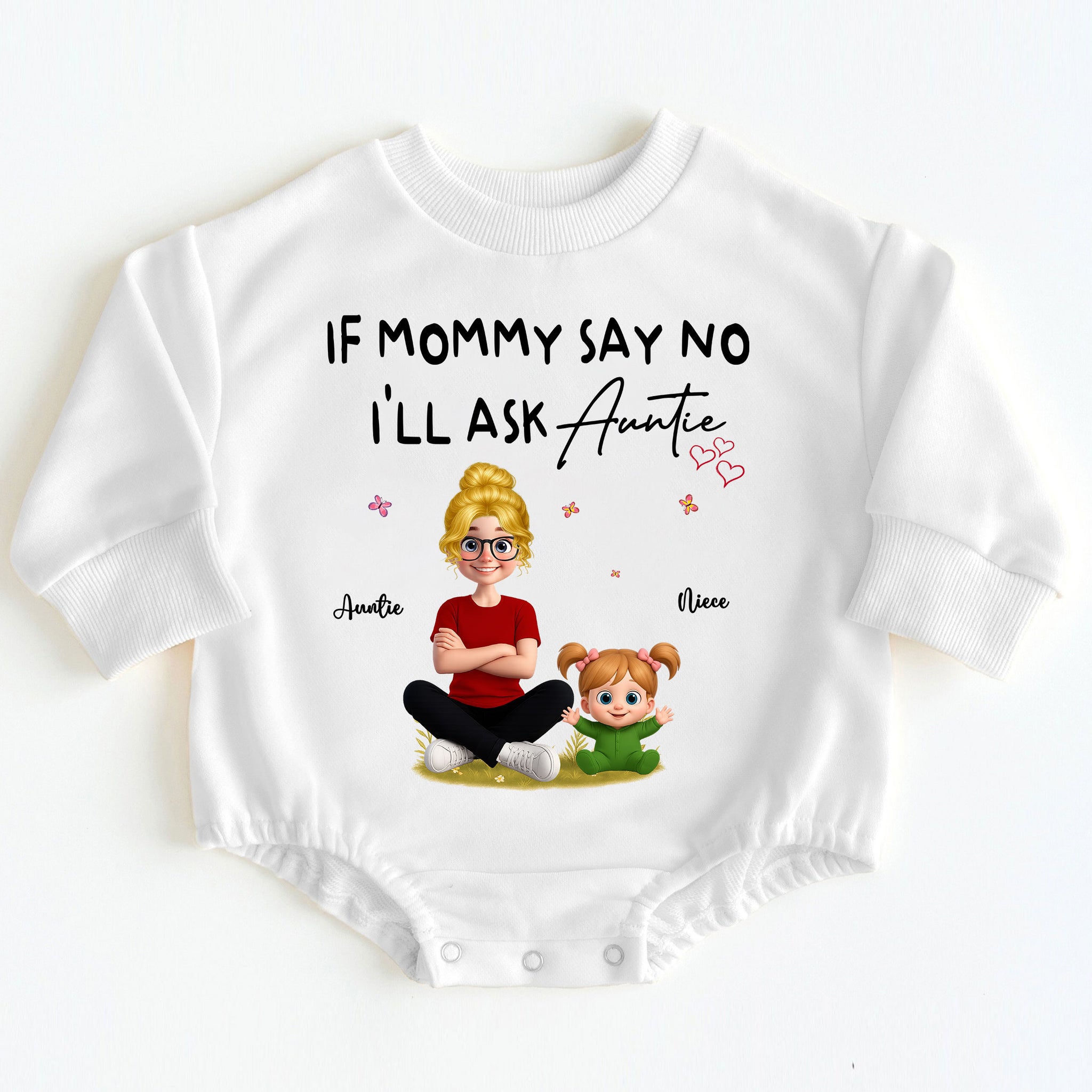 "If Mommy Say No I'll Ask Auntie" Custom Baby Bodysuit Gift
