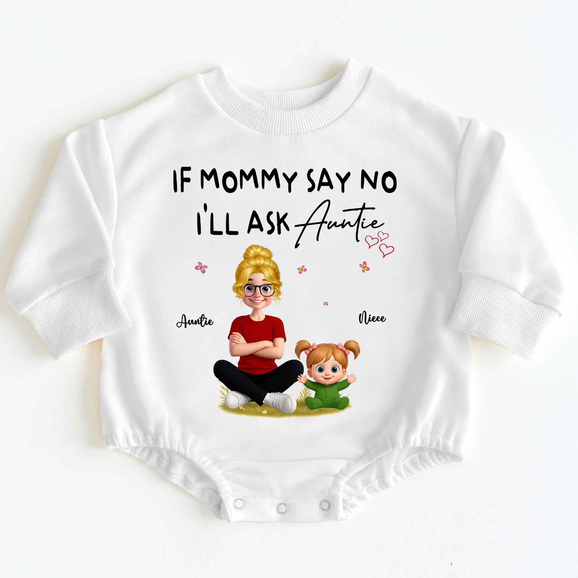 "If Mommy Say No I'll Ask Auntie" Custom Baby Bodysuit Gift