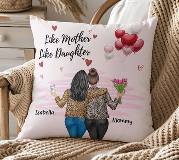 Like Mother Like Daughter Custom Name Personalized Pillow