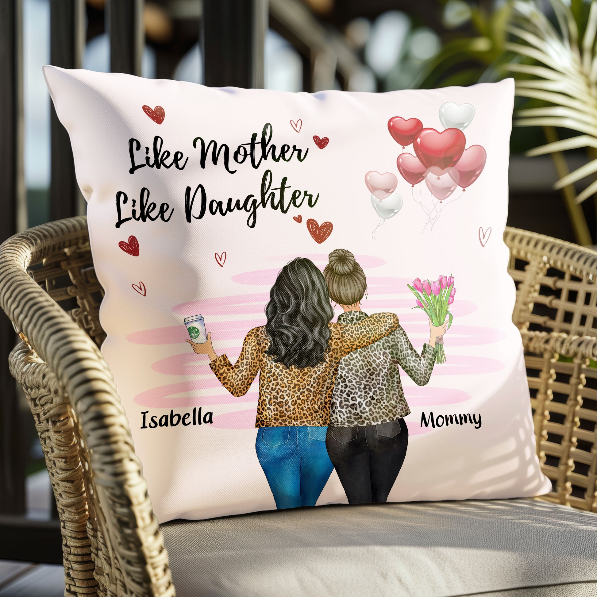 Like Mother Like Daughters - Gift For Mom Daughters - Personalized Pillow
