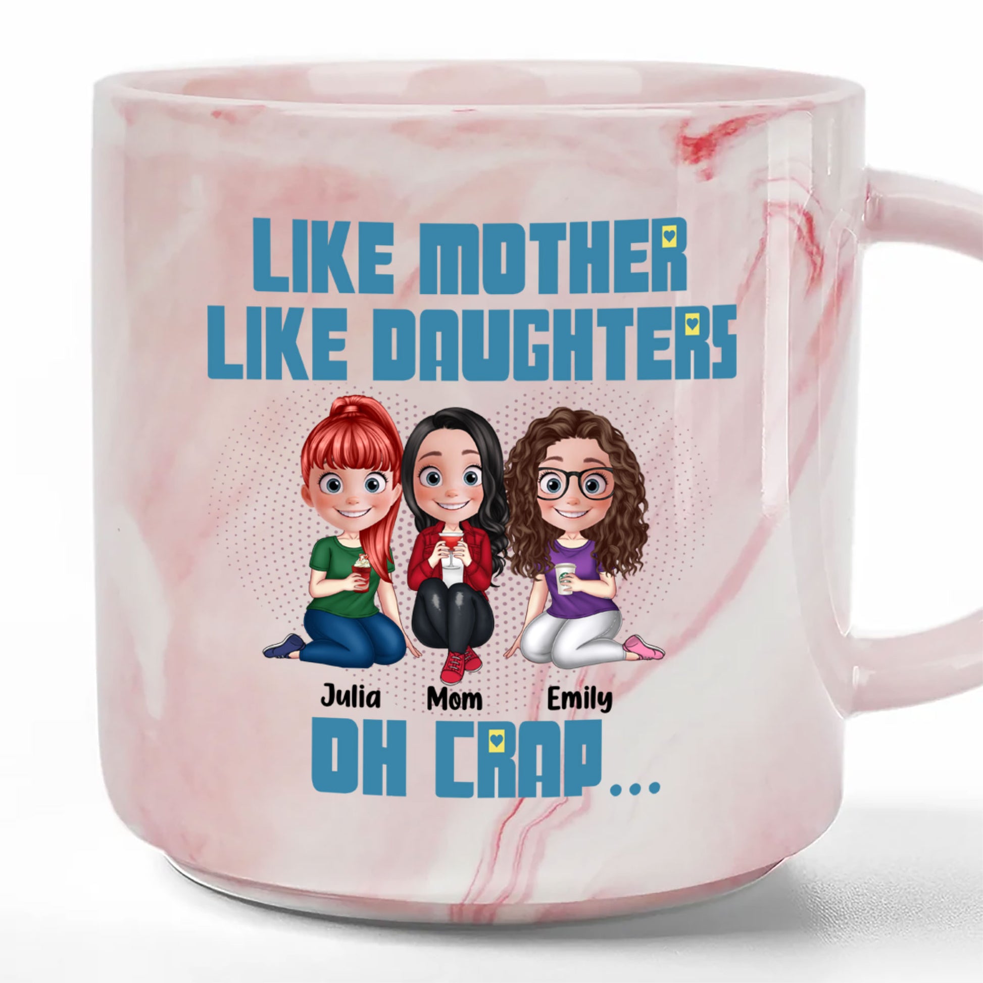 Like Mother Like Daughters Oh Crap Marble 13.5oz Personalized Marble Mug - Mother And Daughters Gift, Customized Mug