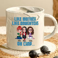 Like Mother Like Daughters Oh Crap Marble 13.5oz Personalized Marble Mug - Mother And Daughters Gift, Customized Mug, Gift For Mom