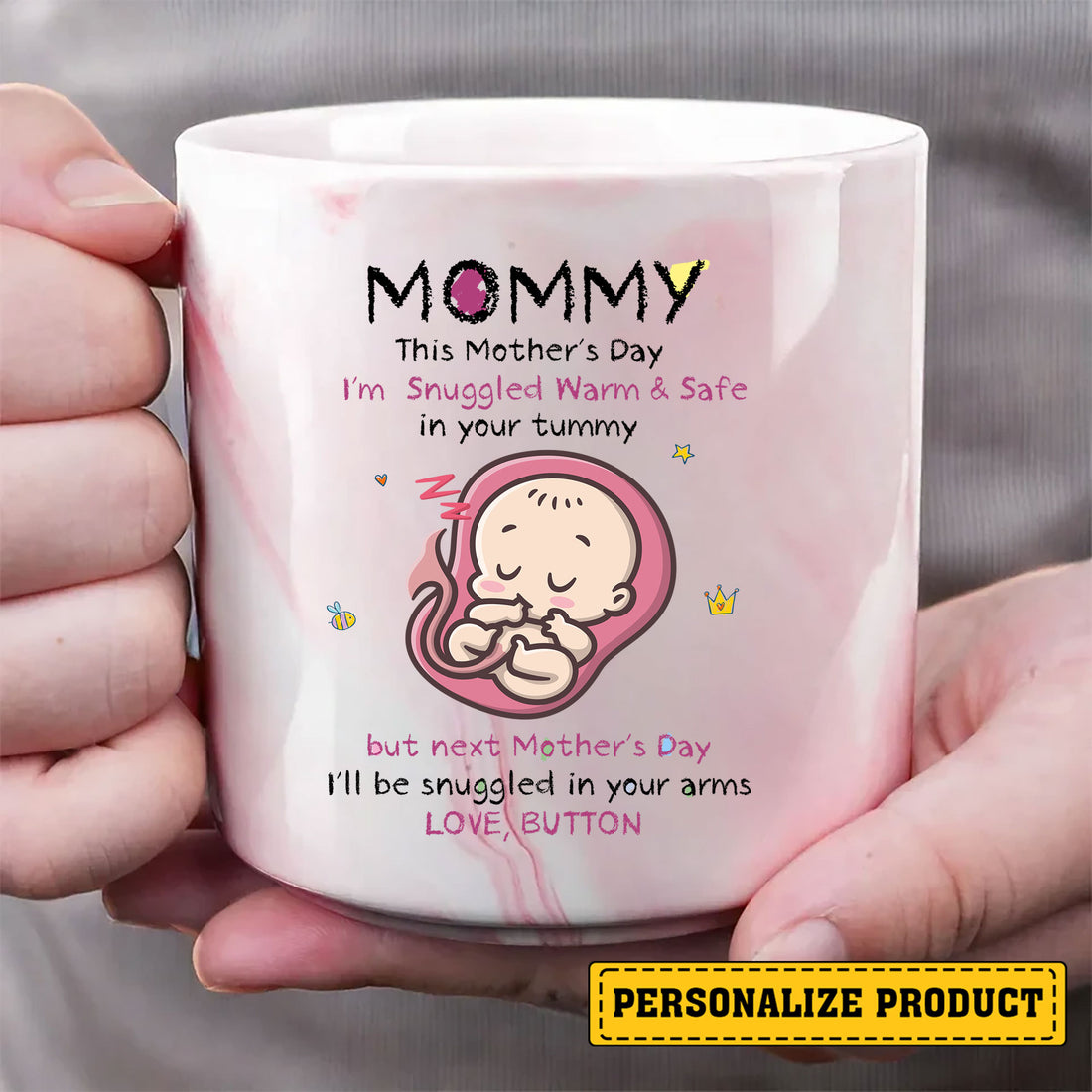 Give a gift that’s as beautiful and unique as her journey into motherhood. Order the "Love from Your Tummy" Personalized Marble Ceramic Mug today and make her Mother's Day truly special!