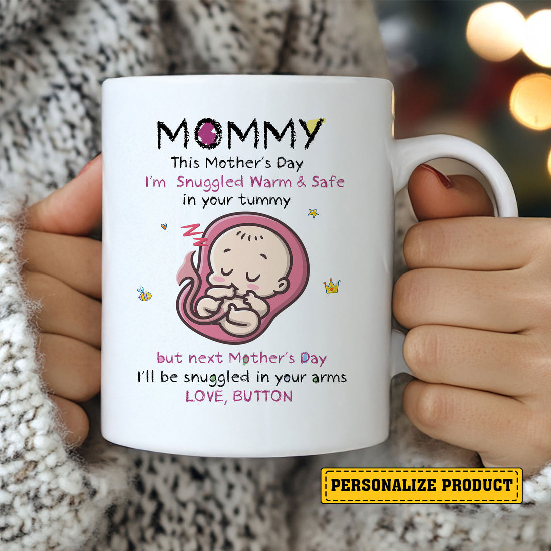Give her a heartwarming smile and a lasting memory of this special time. Order the "Love from Your Tummy" Personalized Mom-to-Be Mug today and celebrate her journey into motherhood!