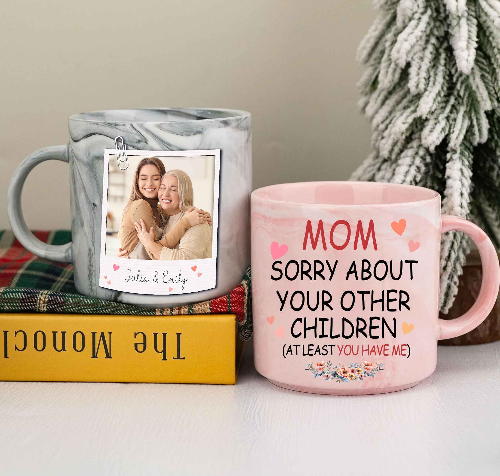 Mom Sorry About Your Other Children Custom Photo Mug