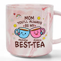 Mom You'll Always Be My Best-tea - Personalized Marble Mug: A Sentimental Gift for Mom


