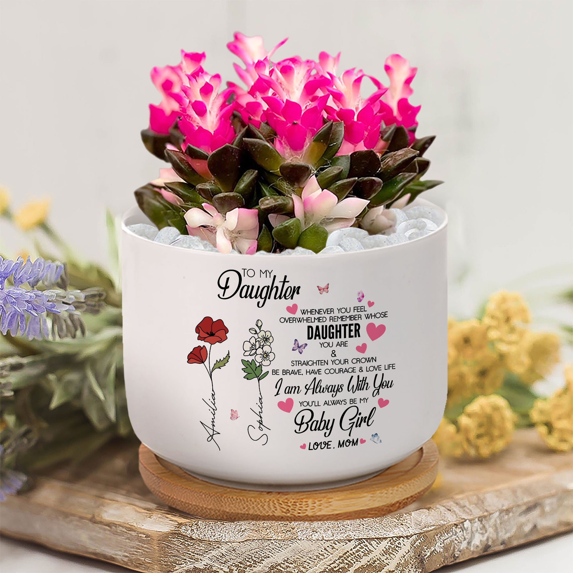 Never Forget Your Strength: Whenever You Feel Overwhelmed, Remember Whose Daughter You Are – Birth Month Flower Ceramic Plant Pot