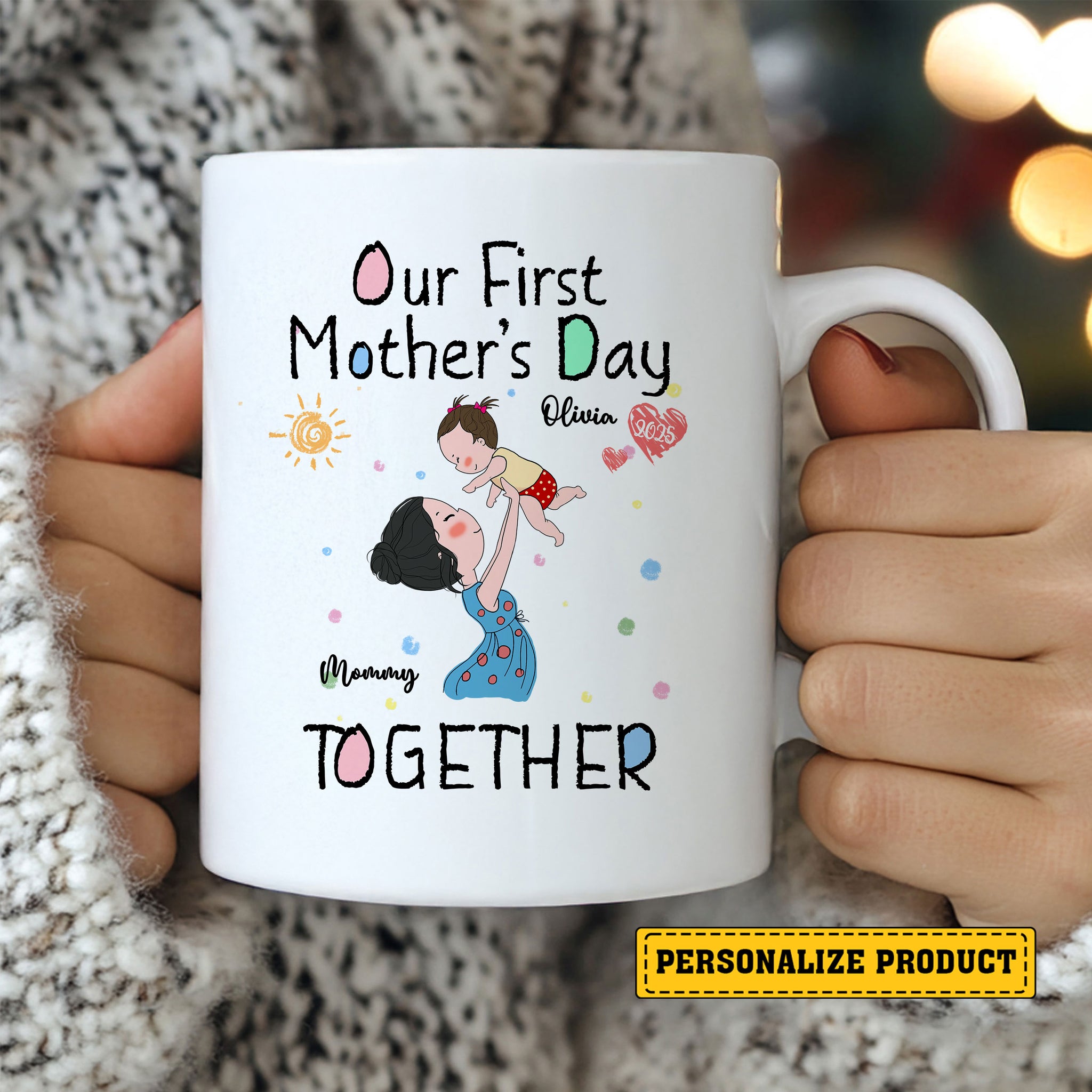 Make her first Mother's Day truly unforgettable. Create a lasting memory with the Our First Mother's Day Together Personalized Ceramic Mug today!
