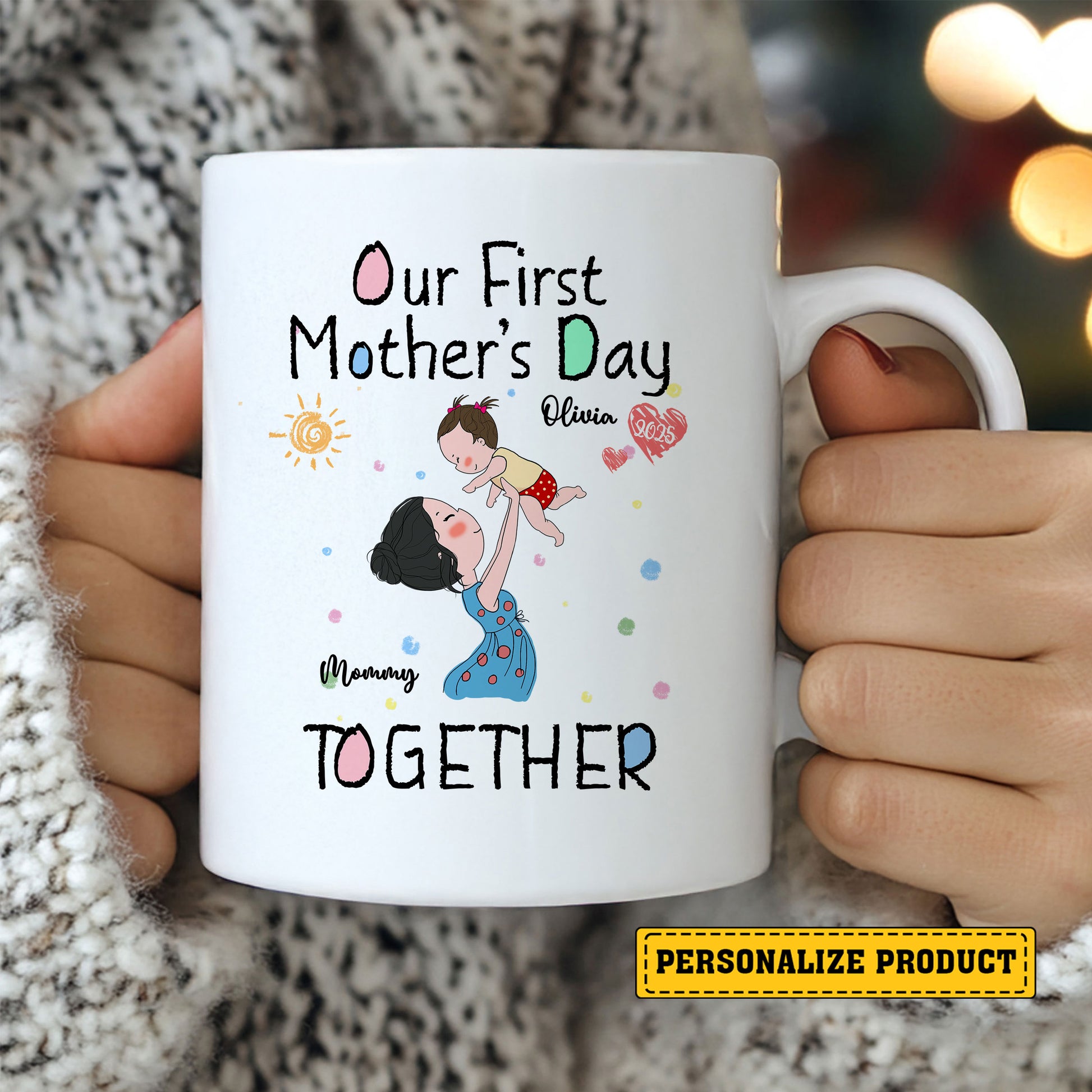 Make her first Mother's Day truly unforgettable. Create a lasting memory with the Our First Mother's Day Together Personalized Ceramic Mug today!