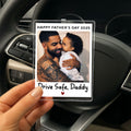 Personalized Father’s Day Car Visor Clip – Custom “Drive Safe Daddy” Photo Ornament – Thoughtful Gift for New Dads or Girl Dads