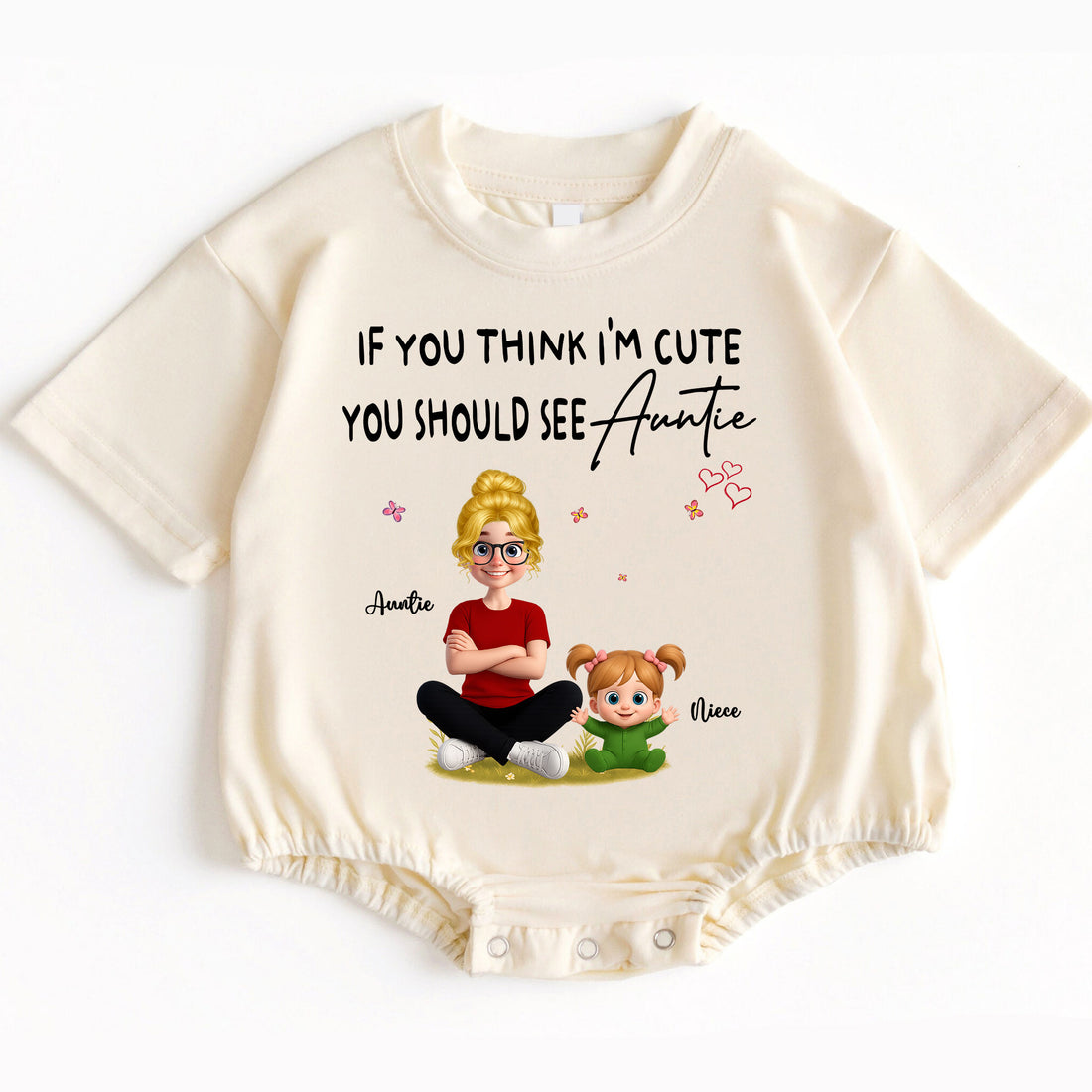 If You Think I'm Cute You Should See Auntie" Custom Baby Bodysuit