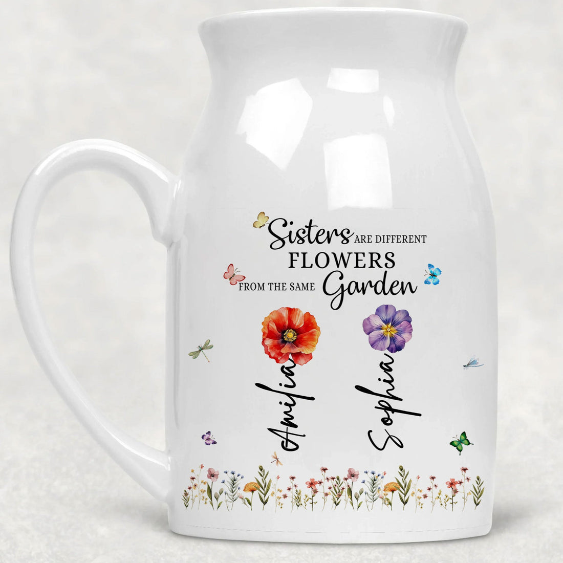Sisters Are Diferent Flowers Prom The Same Garden Vase