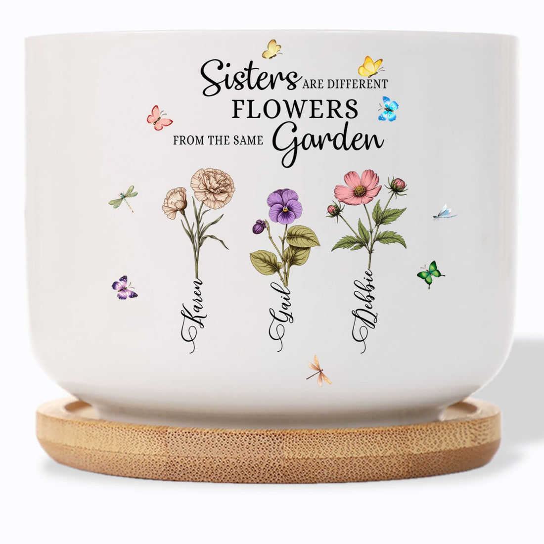 Sisters: Different Flowers, Same Garden - Birth Month Flower  Personalized Plant Pot
