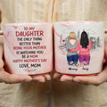The only Thing Better Than Being Your Mother Mug, Gift for Daugter from Mom, to My Daughter Mothers Day Gift, New Mom Gift