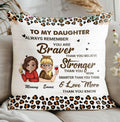 To My Daughter Always Remember You Are Braver Than You Believe Personalized Pillow, Gift for Her, Gift For Mother, Gift For Granddaughter, Gift For Daughter, Mother's Day Gift
