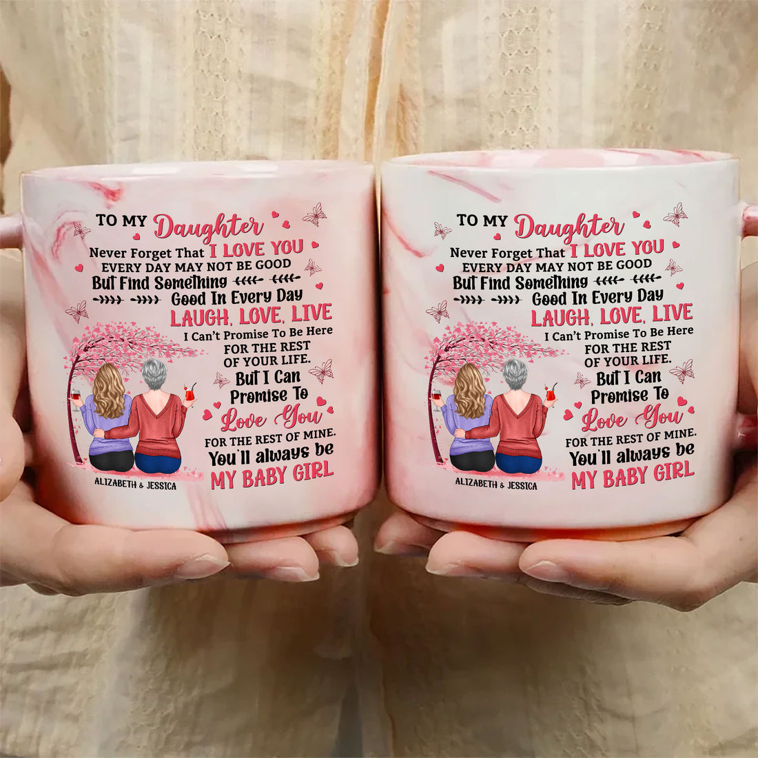 To My Daughter Never Forget That I Love You Marble Mug, Personalized Mug, Gift For Mom, Gift For Grandma, Gift For Daughter