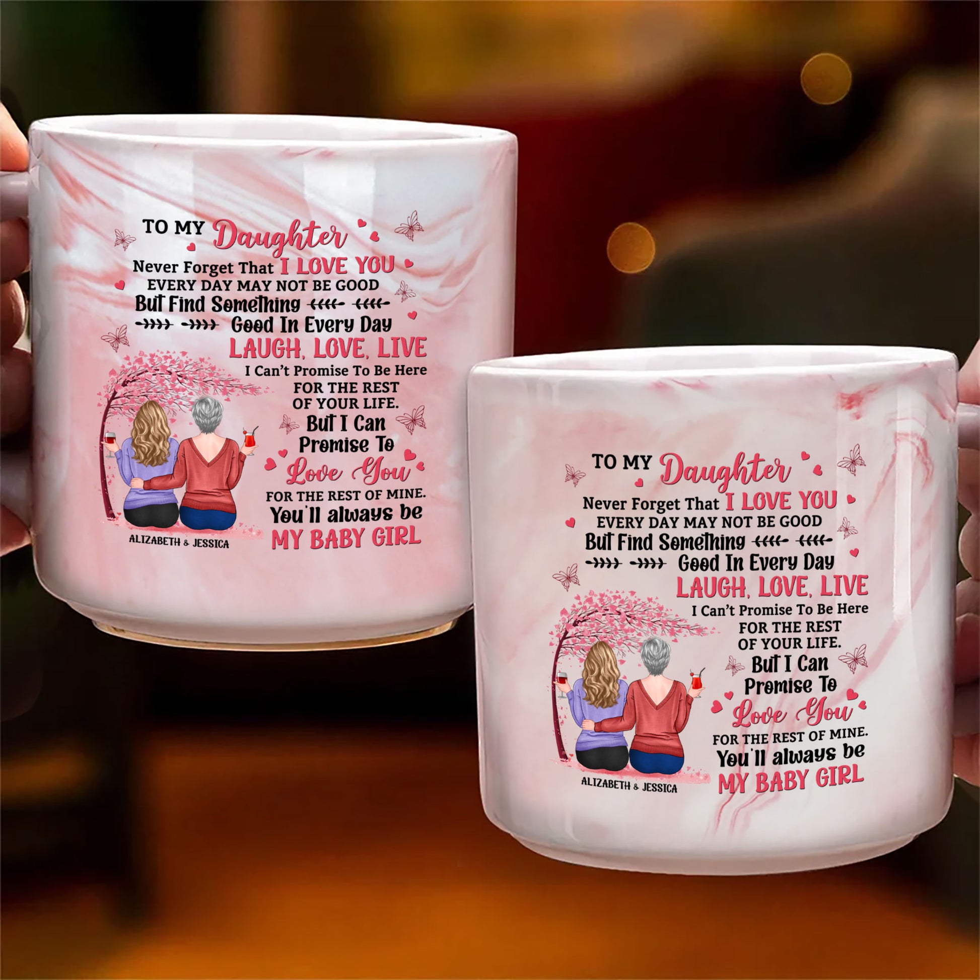To My Daughter Never Forget That I Love You Marble Mug, Personalized Mug, Gift For Mom