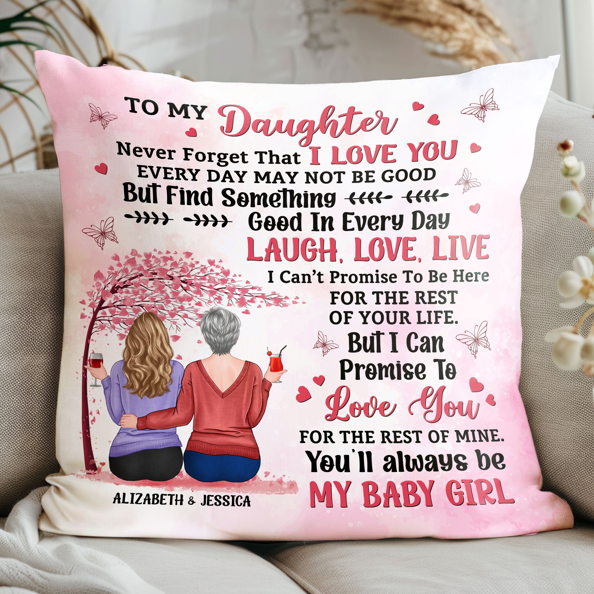 To My Daughter Never Forget That I Love You Pillow - Personalized Pillow