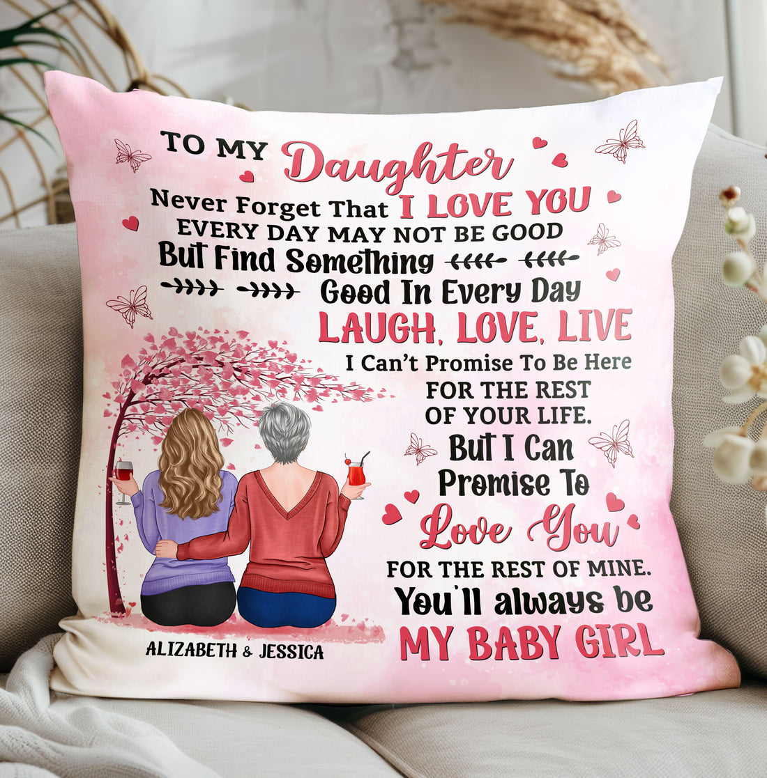 To My Daughter Never Forget That I Love You Pillow - Personalized Pillow