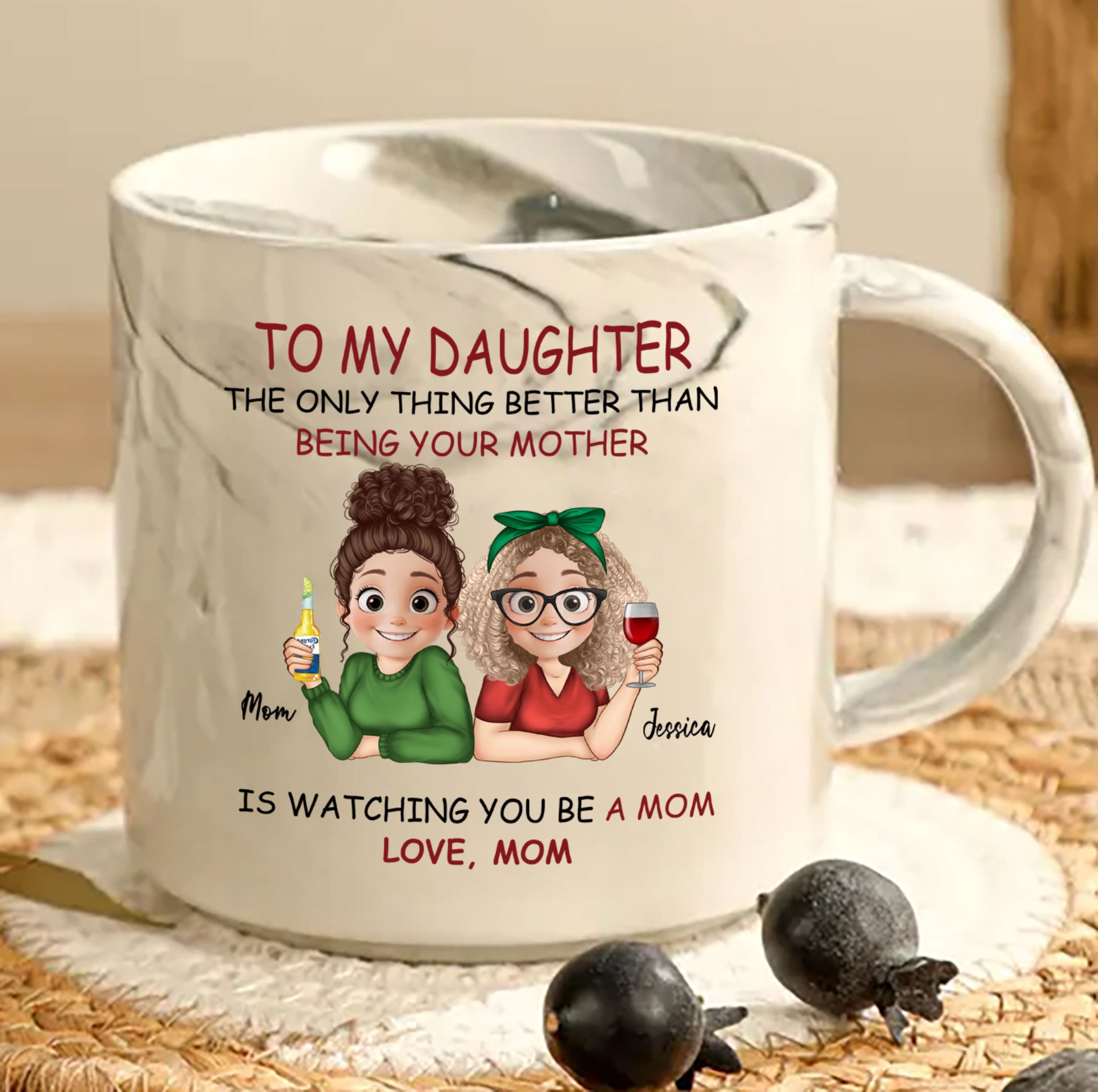 To My Daughter The Only Thing Better Than Being Your Mother Marble Mug - Custom Name Mother's Day Gift
