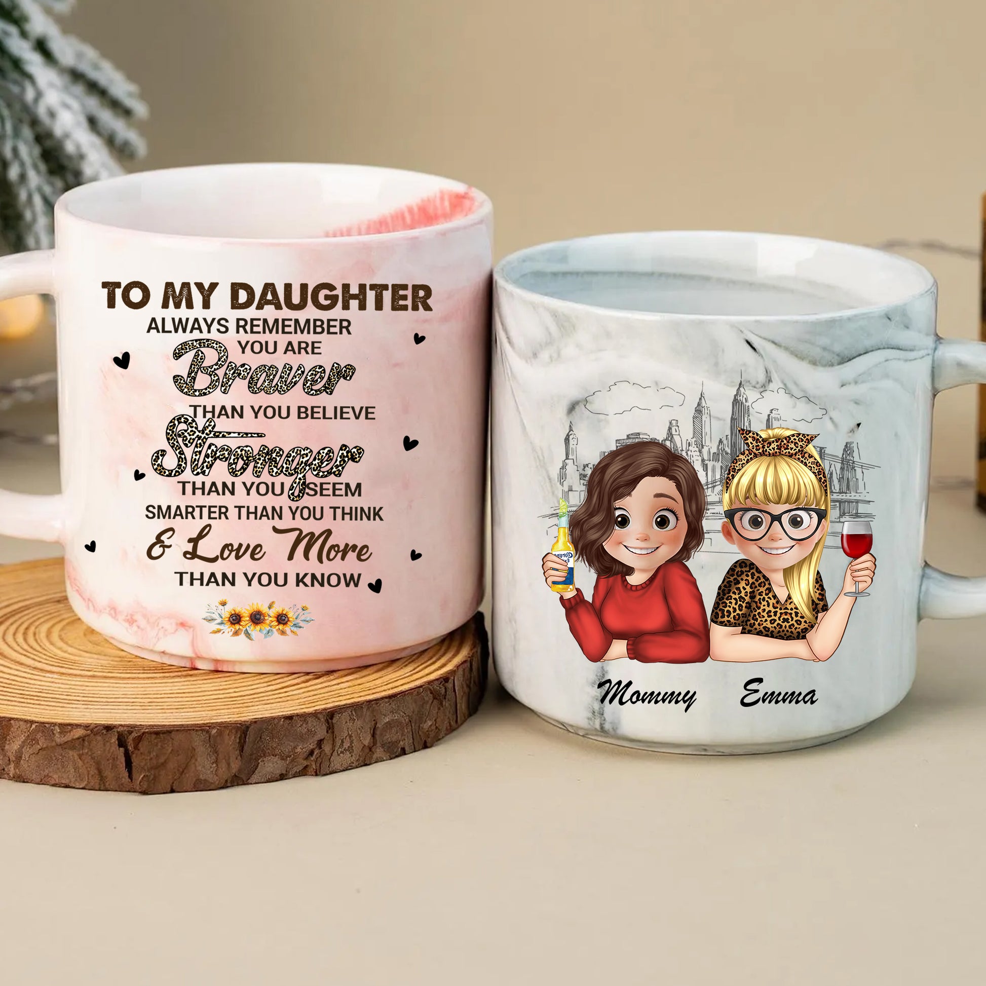 To My Daughter You Are Braver Than You Believe Marble Mug