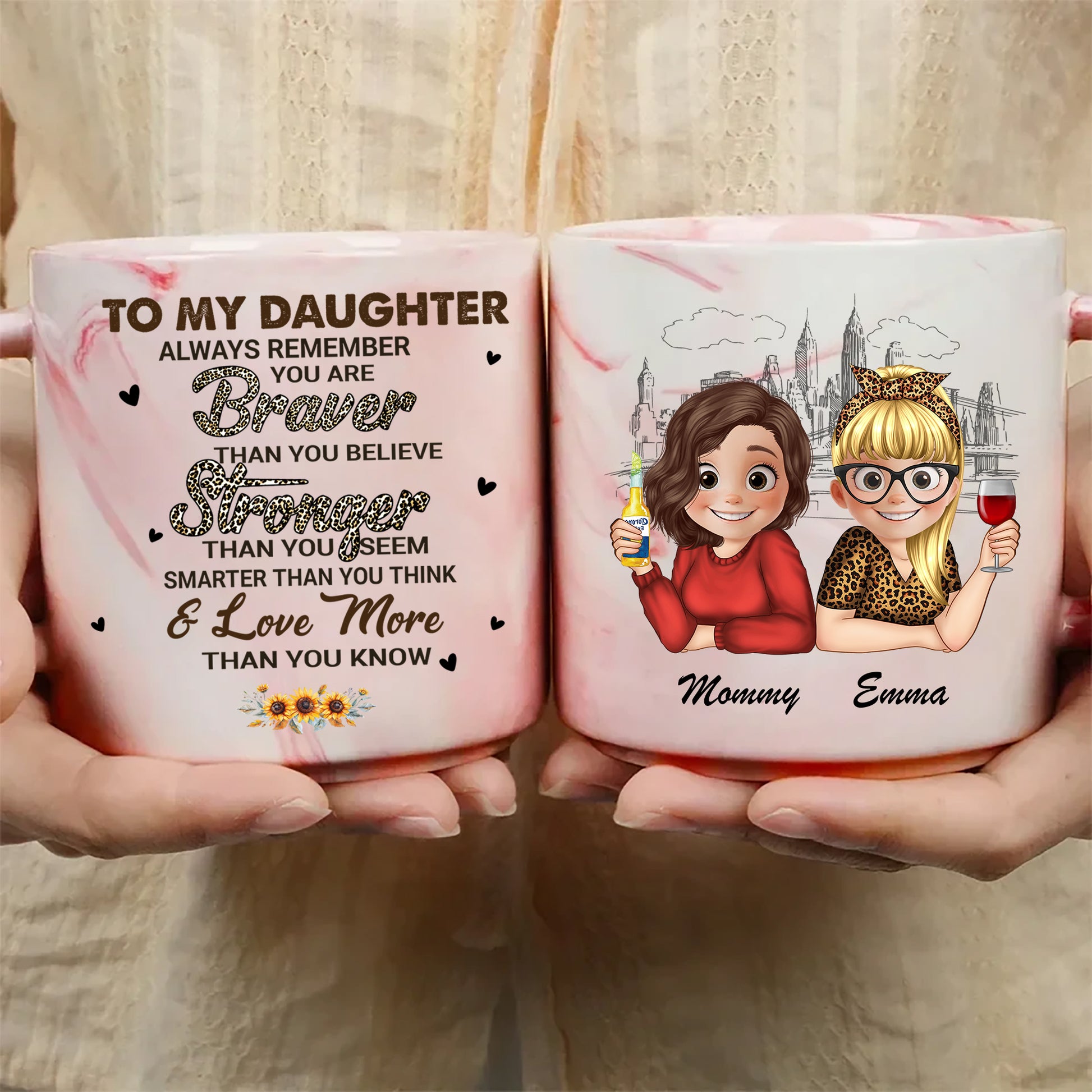 To My Daughter You Are Braver Than You Believe Marble Mug, Personalized Mug, Gift For Mom, Gift For Grandma