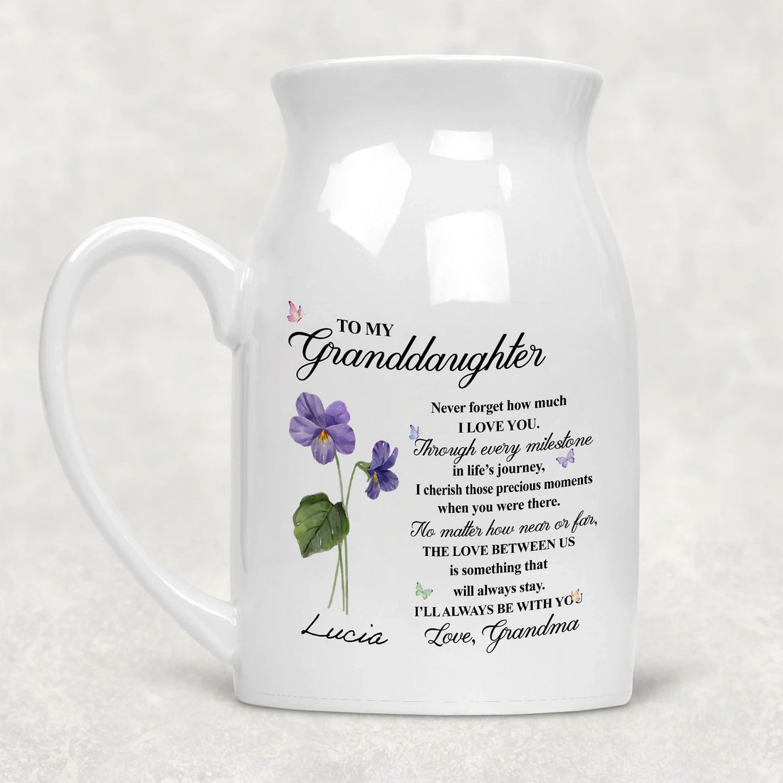 To My Granddaughter Never Forget That I Love You Birth Month Flower Ceramic Vase | Custom Birth Flower Gift For Great Grandma, Mother's Day Gifts, Birthday Gifts, New Great Grandma Gifts, Gifts For Great Grandma