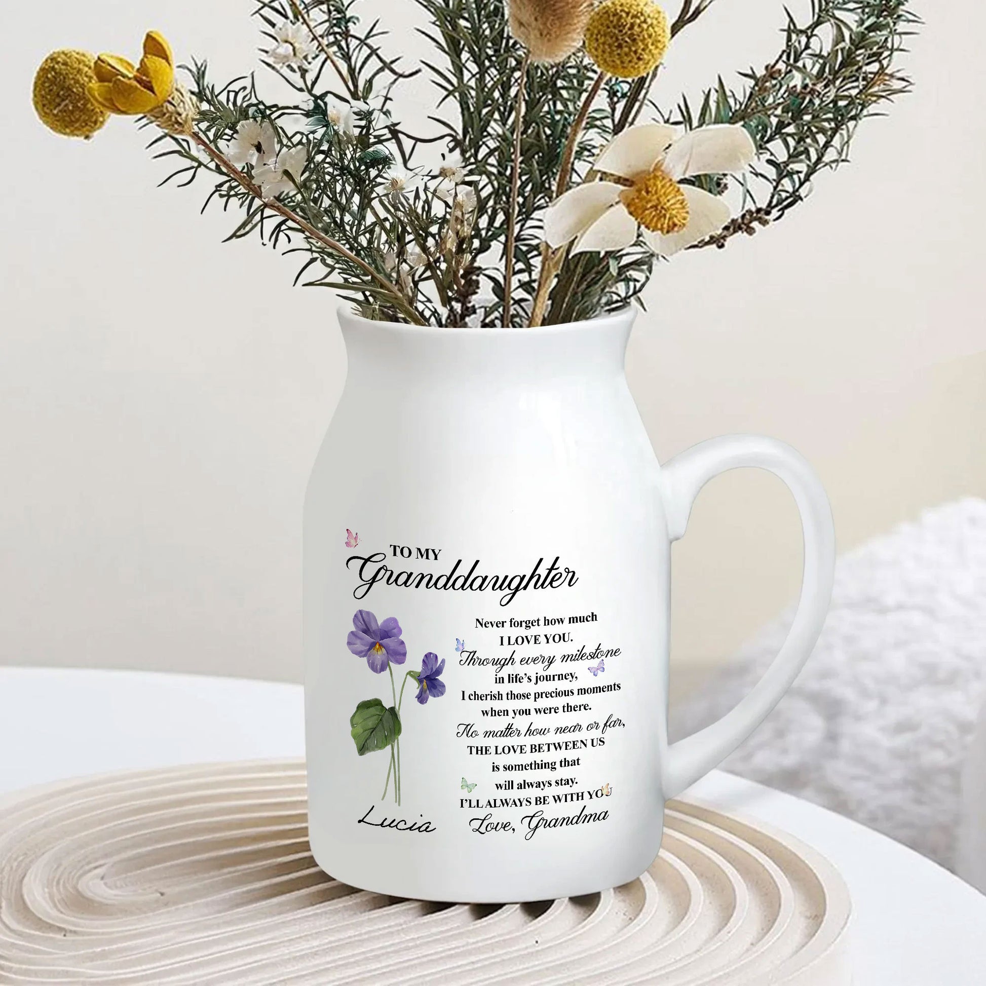 To My Granddaughter Never Forget That I Love You Birth Month Flower Personalized Ceramic Vase