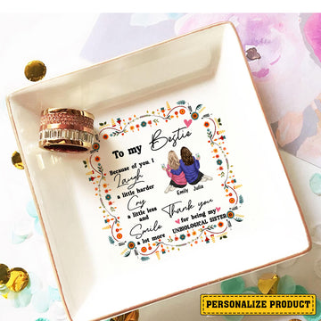 Personalized Besties Jewelry Dish, Thank You For Being My Unbiological Sister, Trinket Dish Jewelry Holder Gift For Friends Sisters Wedding - LuthCreative