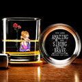 You Are Amazing Strong Brave Remember That Today Whiskey Glass | Daily Reminder Gift