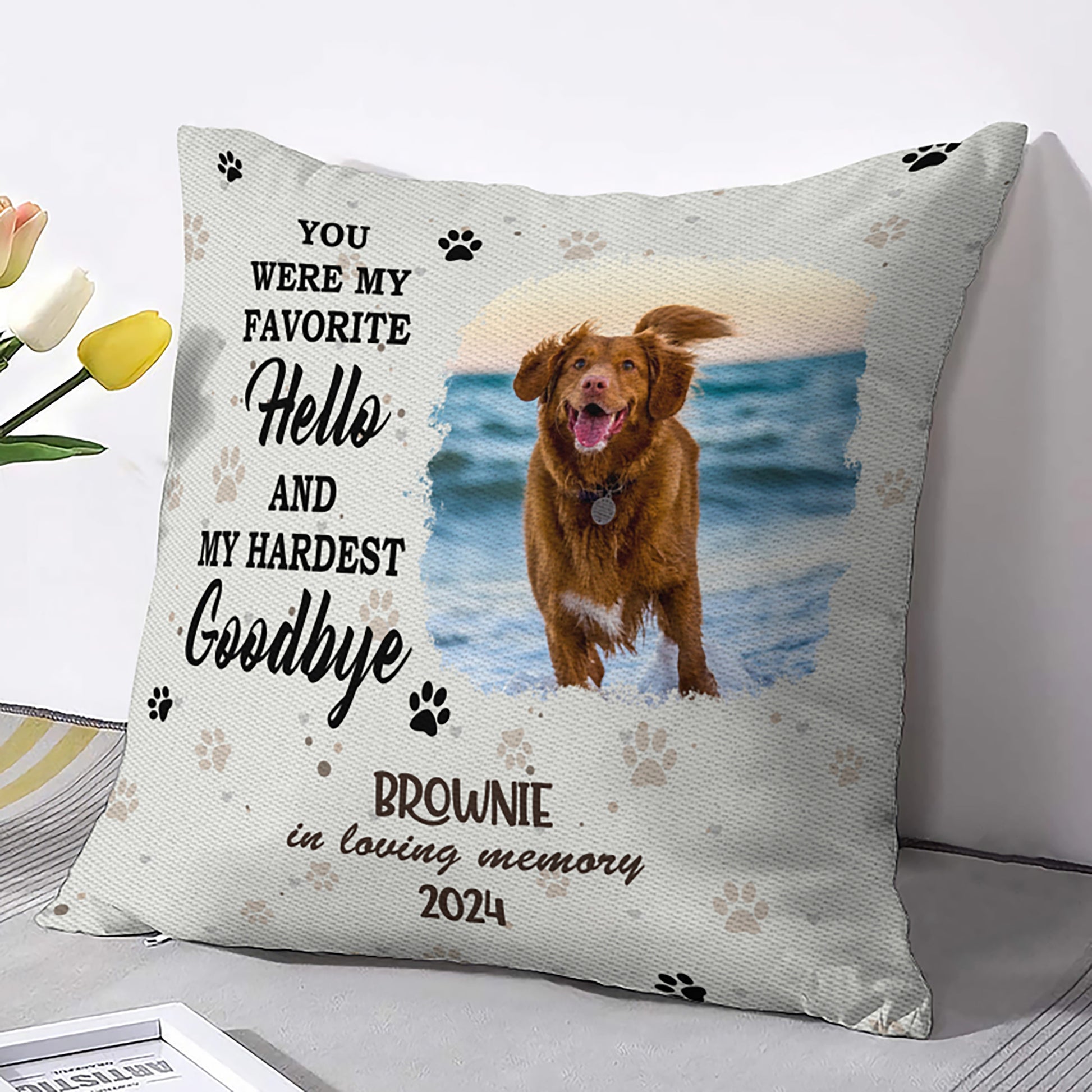 "You Were My Favorite Hello And My Hardest Goodbye" Throw Pillow for Pet Loss Sympathy Gift
