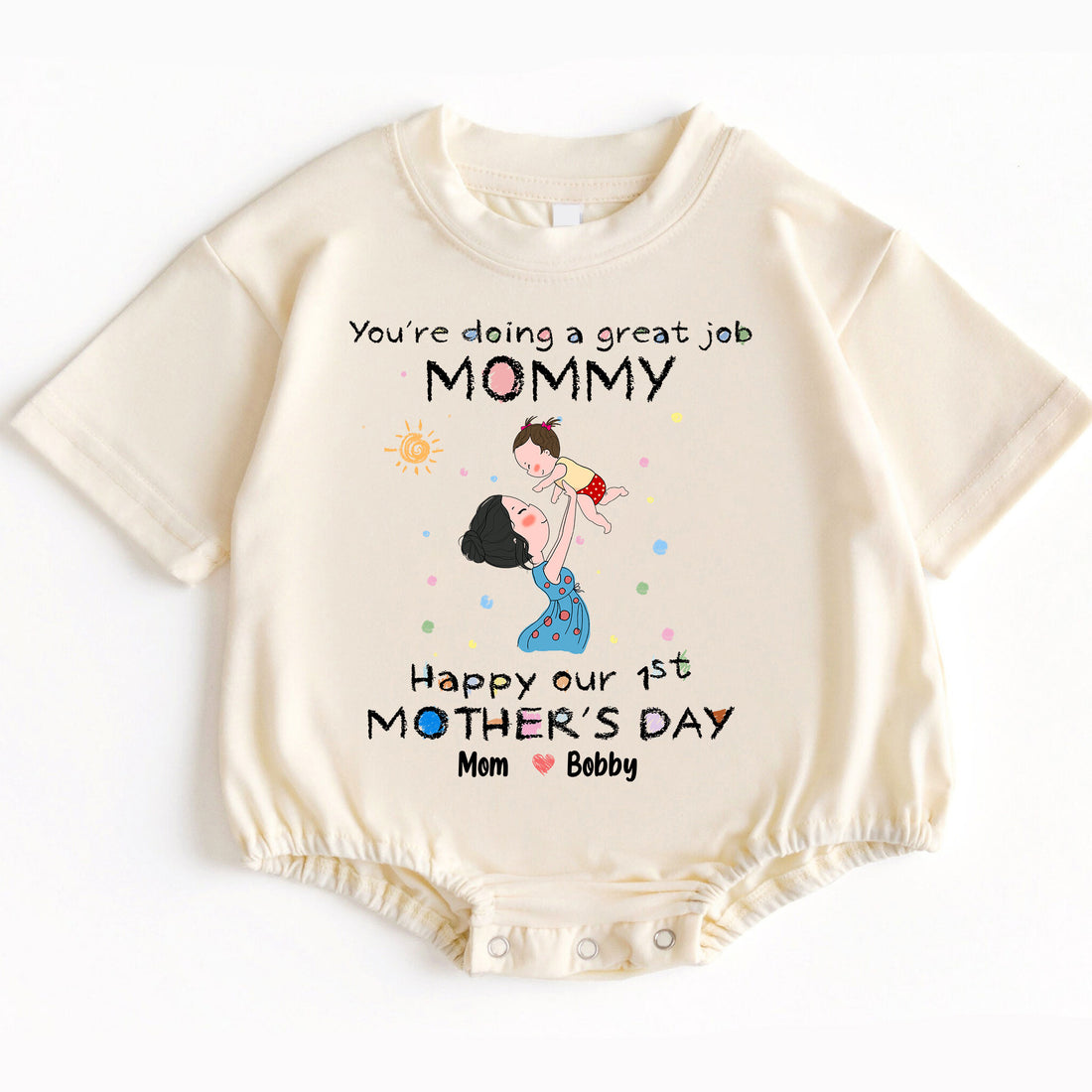 Make her very first Mother's Day an absolutely extraordinary and unforgettable experience with the 'You're Doing A Great Job Mommy - Happy Our First Mother's Day' Romper Baby Bodysuit. Order yours today and give the invaluable gift of love, encouragement, unparalleled comfort, and cherished memories that will be treasured for a lifetime!