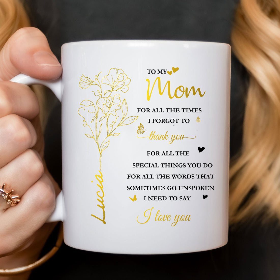 To My Mom For All The Times I Forgot To Thank You Ceramic Mug - Gift For Mom - Personalized Mug